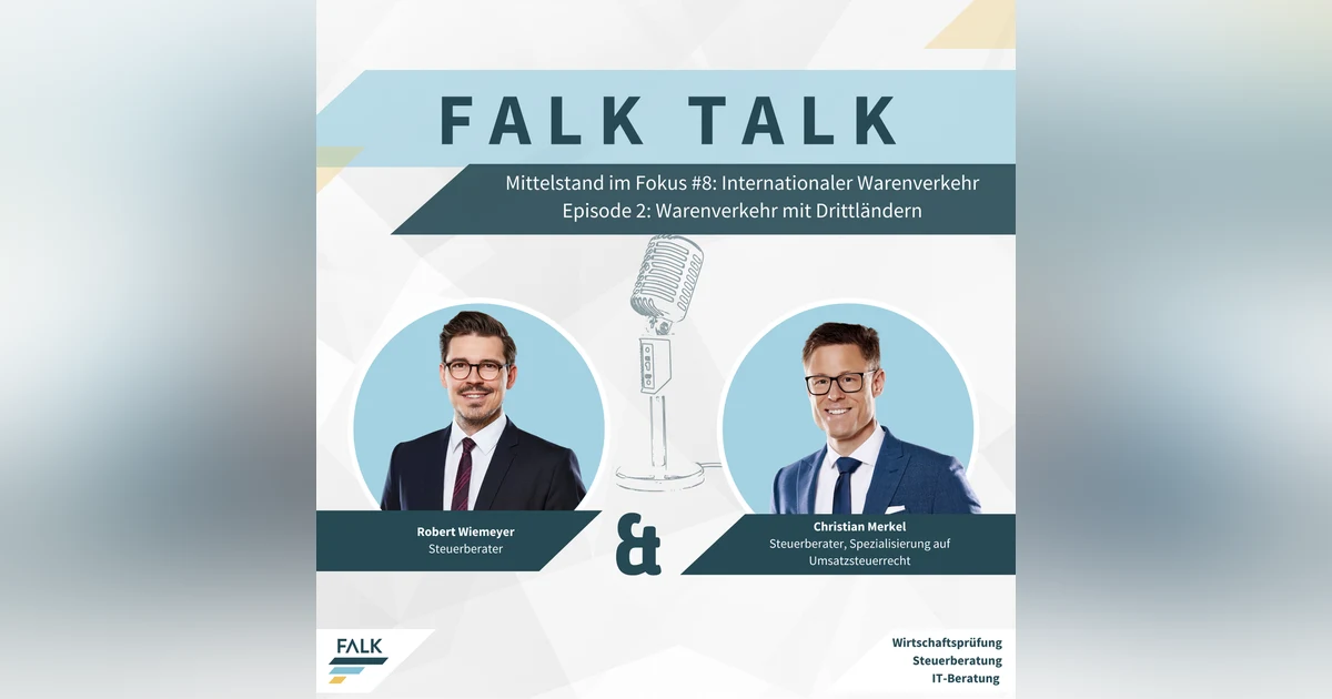 #8 EP 2: Mittelstand im Fokus - Warenverkehr mit Drittländern