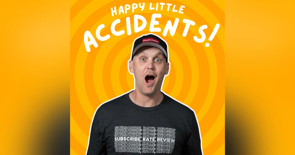 Happy Little Accidents