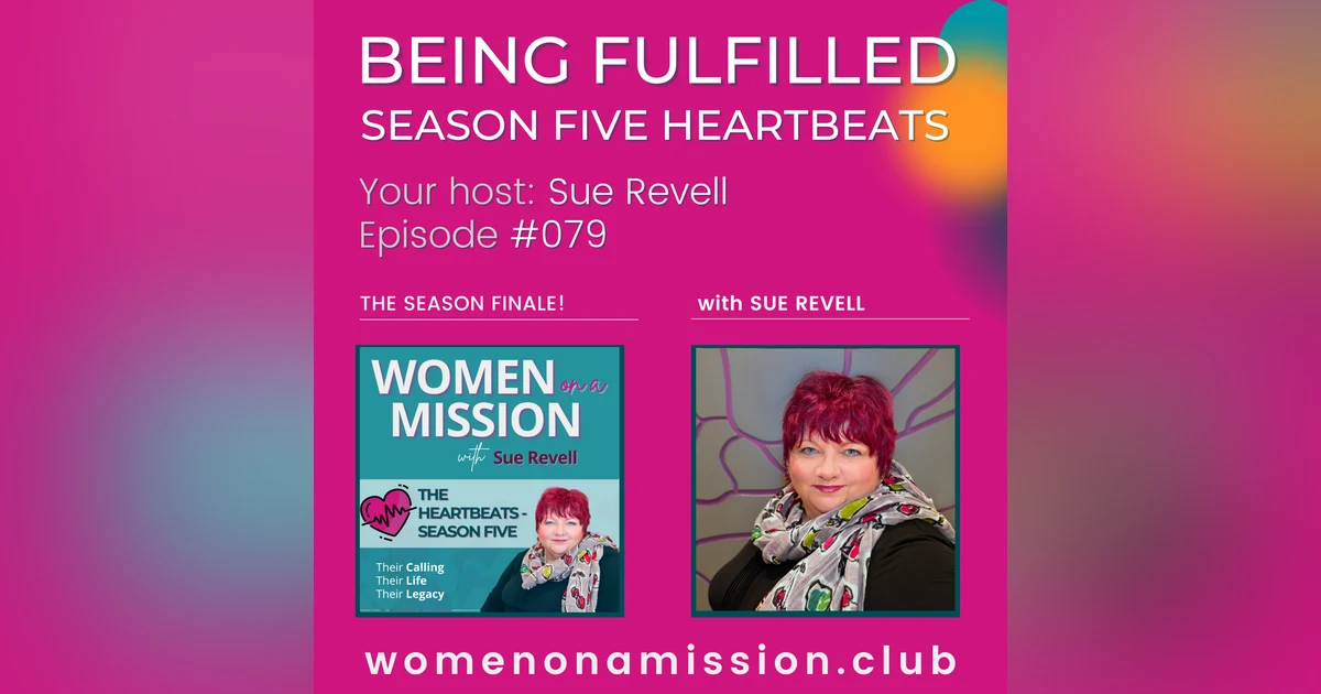 #079: Being Fulfilled - The Season Five Heartbeats