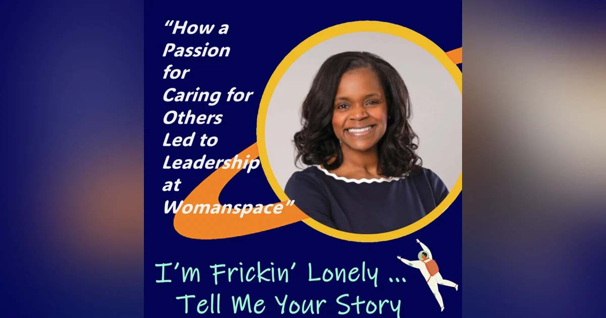 Nathalie Nelson - "How a Passion for Caring for Others Led to Leadership at Womanspace"