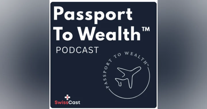 image for Passport to Wealth™ Joins SwissCast Network