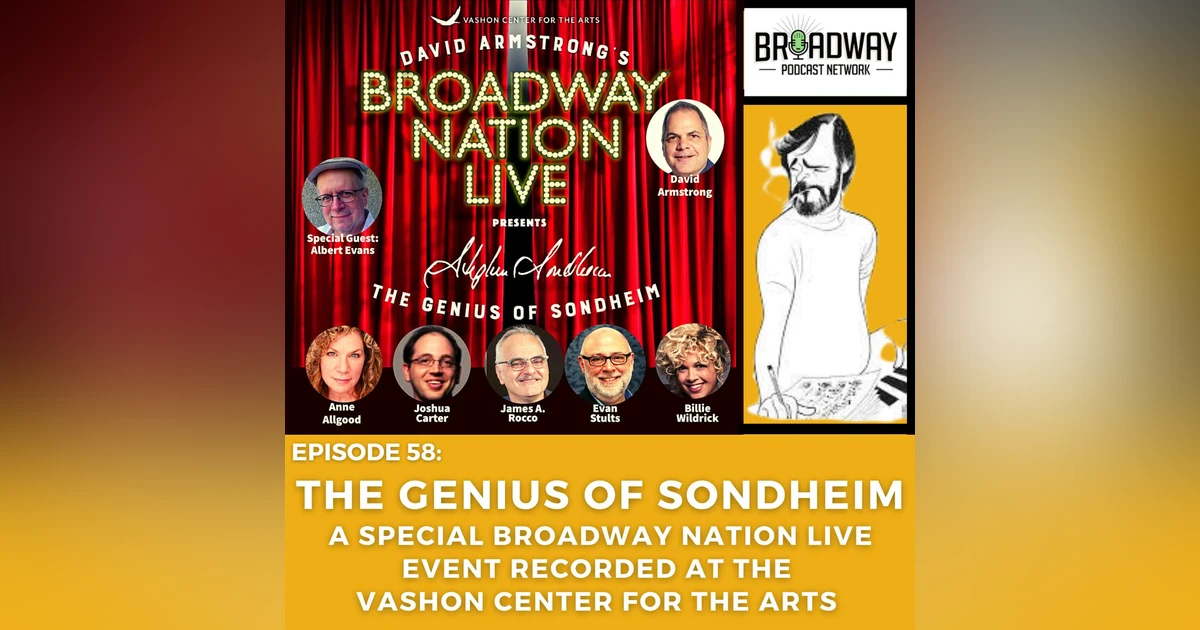 Episode 58:  The Genius Of Sondheim