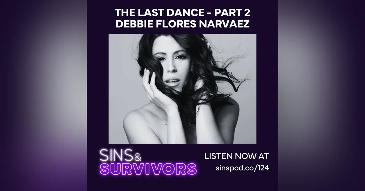 The Last Dance - Part 2 - Debbie Flores Narvaez Flashback