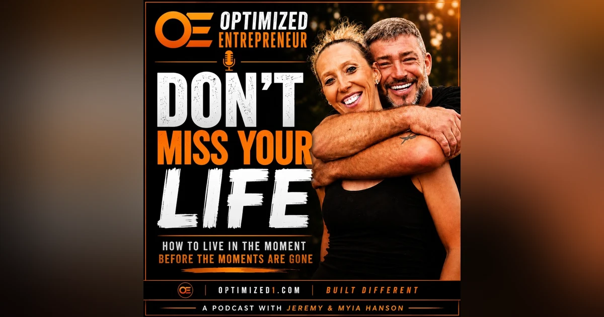 Don't Miss Your Life How to Live in the Moment Before the Moments Are Gone