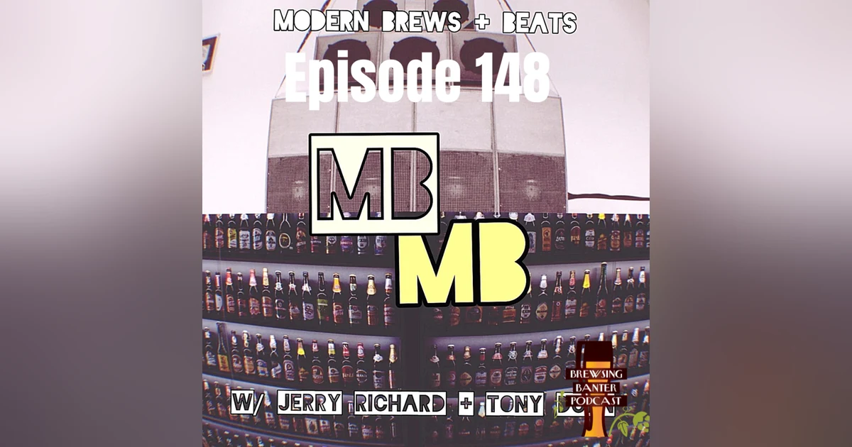BBP 148 - Modern Brews + Beats