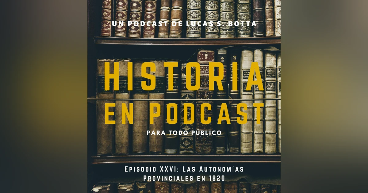 26. Las Autonomías Provinciales de 1820