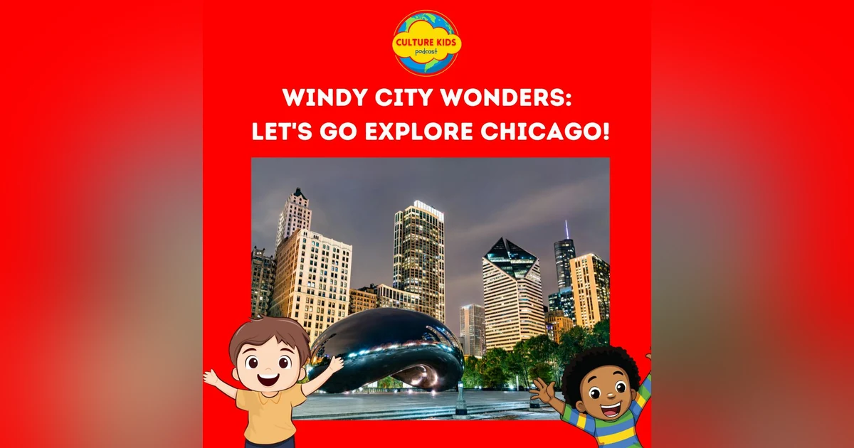 Windy City Wonders: Let's Go Explore Chicago!