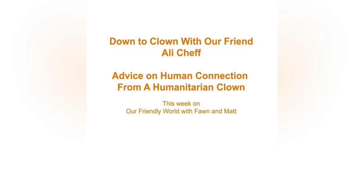 The Humanitarian Clown – Ali Cheff