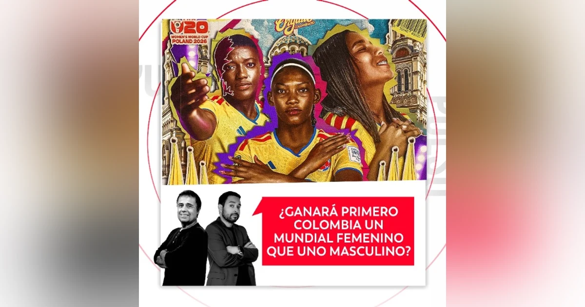 ¿Ganará primero Colombia un Mundial femenino que uno masculino? El Pulso del Fútbol, 23 de septiembre de 2026