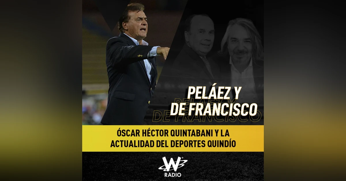 Óscar Héctor Quintabani y la actualidad del Deportes Quindío