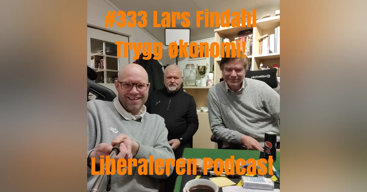 #333 Lars Findahl: Trygg økonomi!