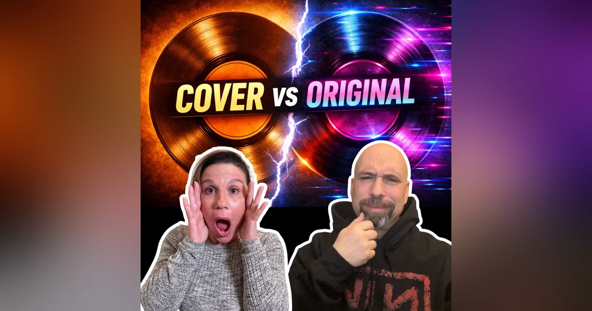 Cover Songs vs Originals… Who Did It Better?