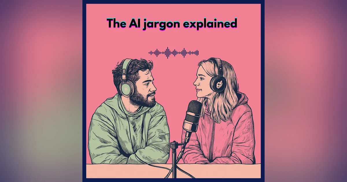 #55. The AI jargon explained