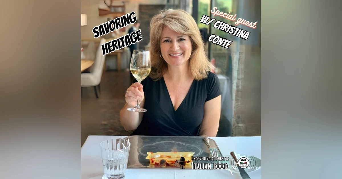 Savoring Heritage with Christina Conte