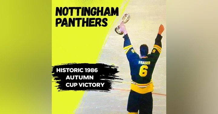 image for Nottingham Panthers Win 1986 Norwich Union Autumn Cup | Historic Overtime Victory at the NEC