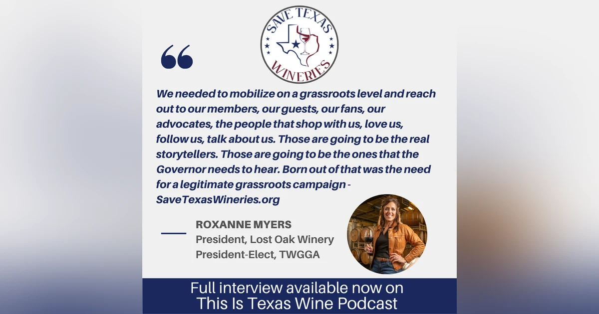 Save Texas Wineries: A Discussion with Roxanne Myers of Lost Oak Winery
