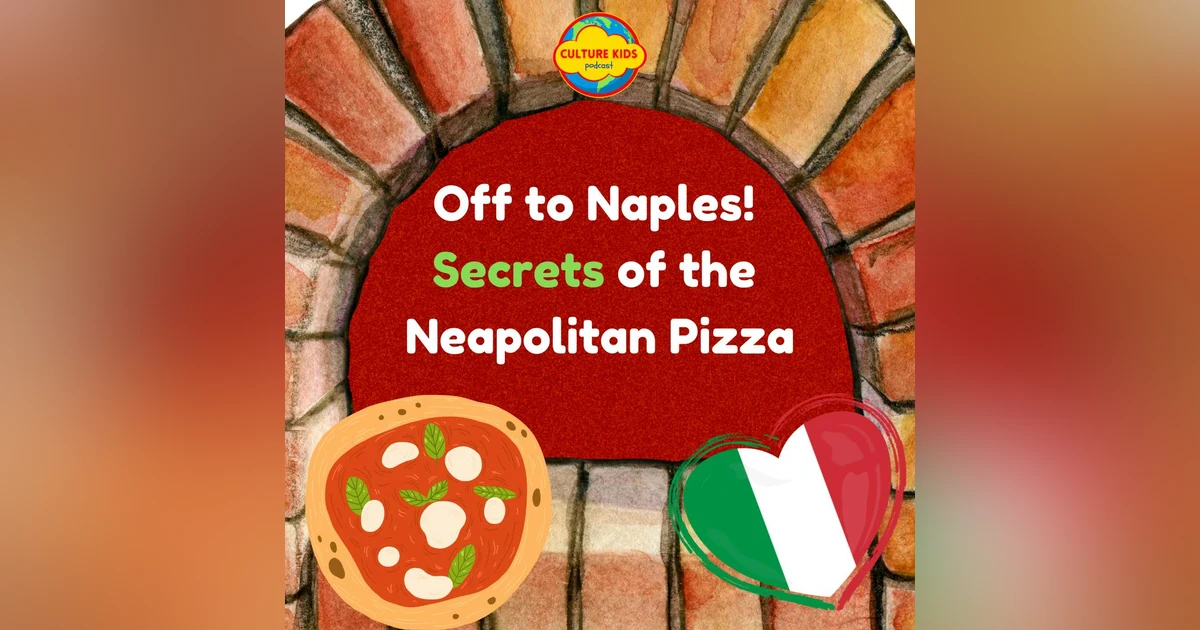 Off to Naples!  Secrets of the Neapolitan Pizza