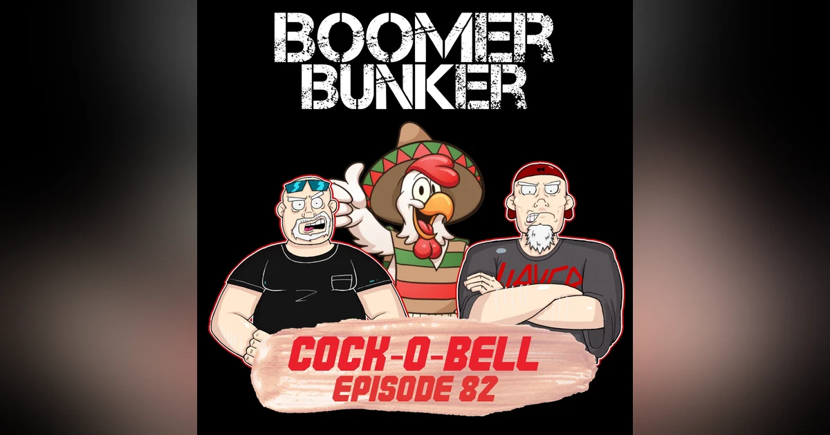 Cock-o-Bell | Episode 082