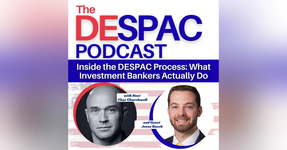 Inside the DESPAC Process: What Investment Bankers Actually Do
