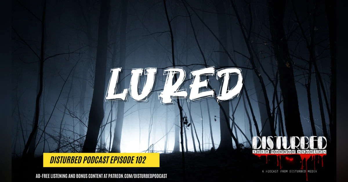 Lured