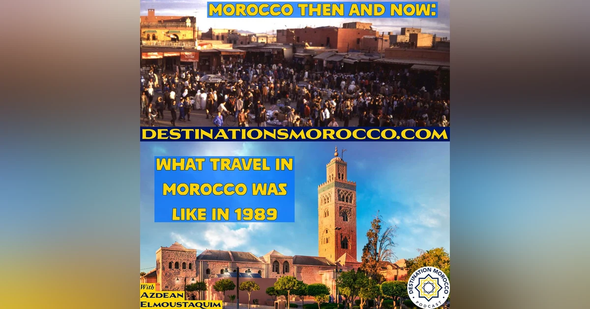What Travel in Morocco Was Like in 1989, with Cathy Nesbitt