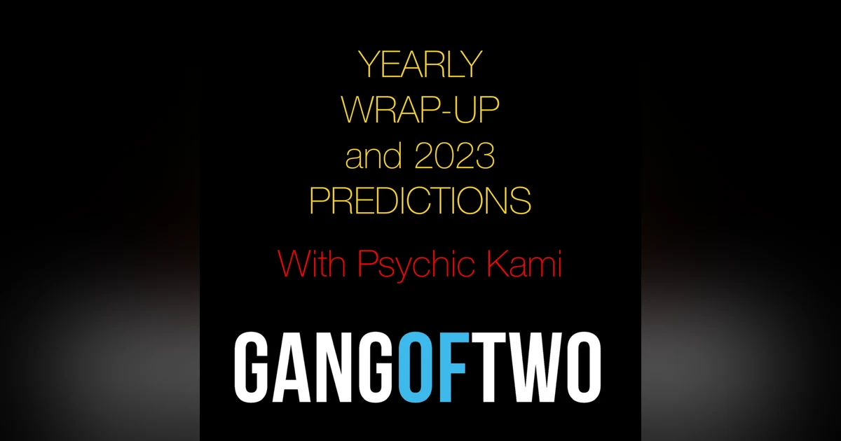 YEARLY WRAP-UP AND 2023 PREDICTIONS WITH PSYCHIC KAMI