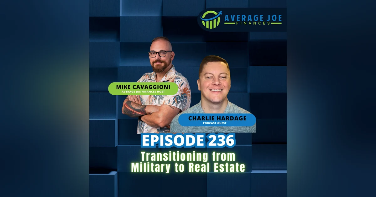 236. Transitioning from Military to Real Estate with Charlie Hardage
