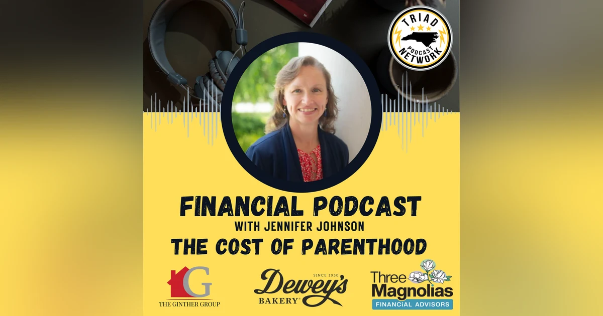 FINANCIAL PODCAST: The Cost of Parenthood