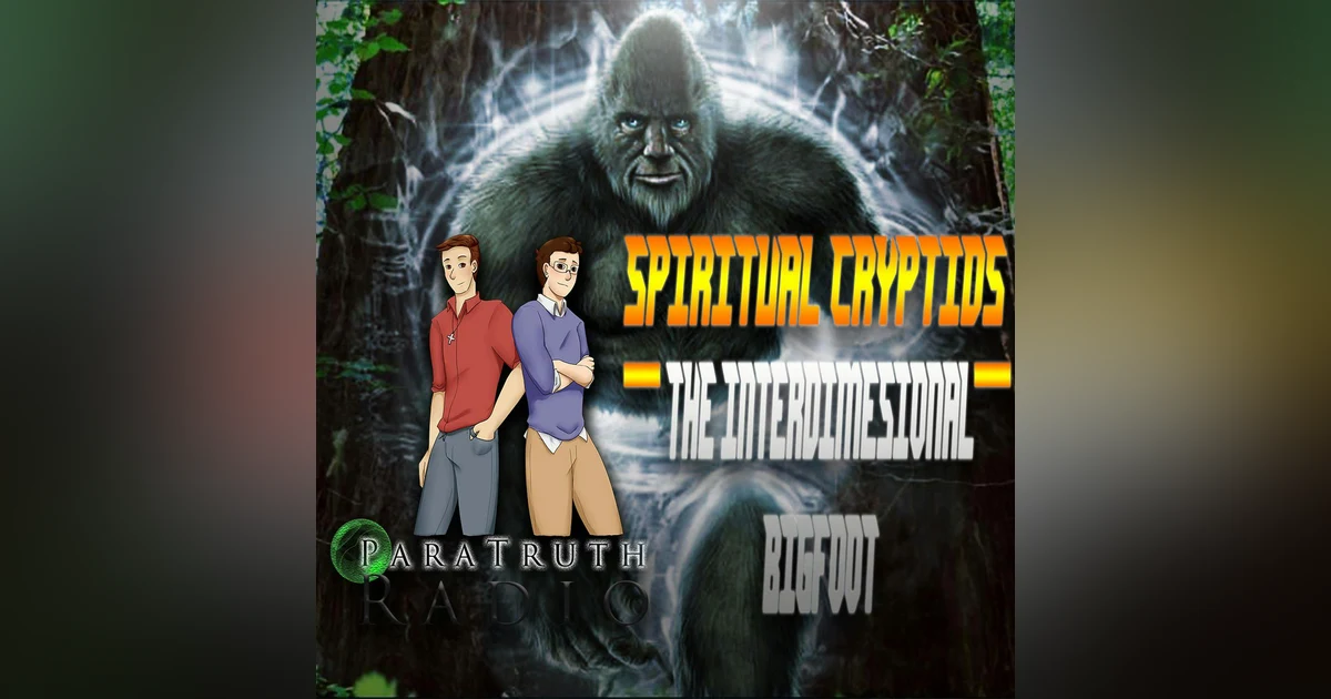 Spiritual Cryptids:  The Interdimensional Bigfoot