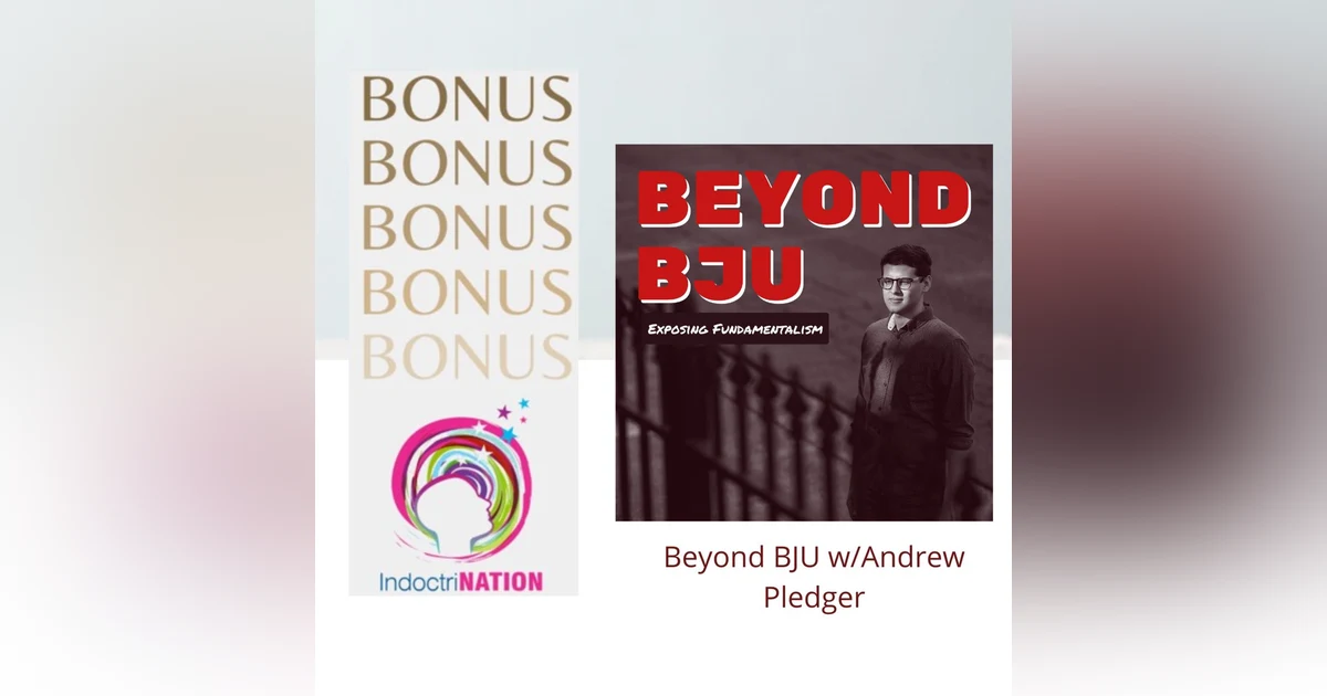 BONUS EPISODE PREVIEW: Beyond BJU w/Andrew Pledger
