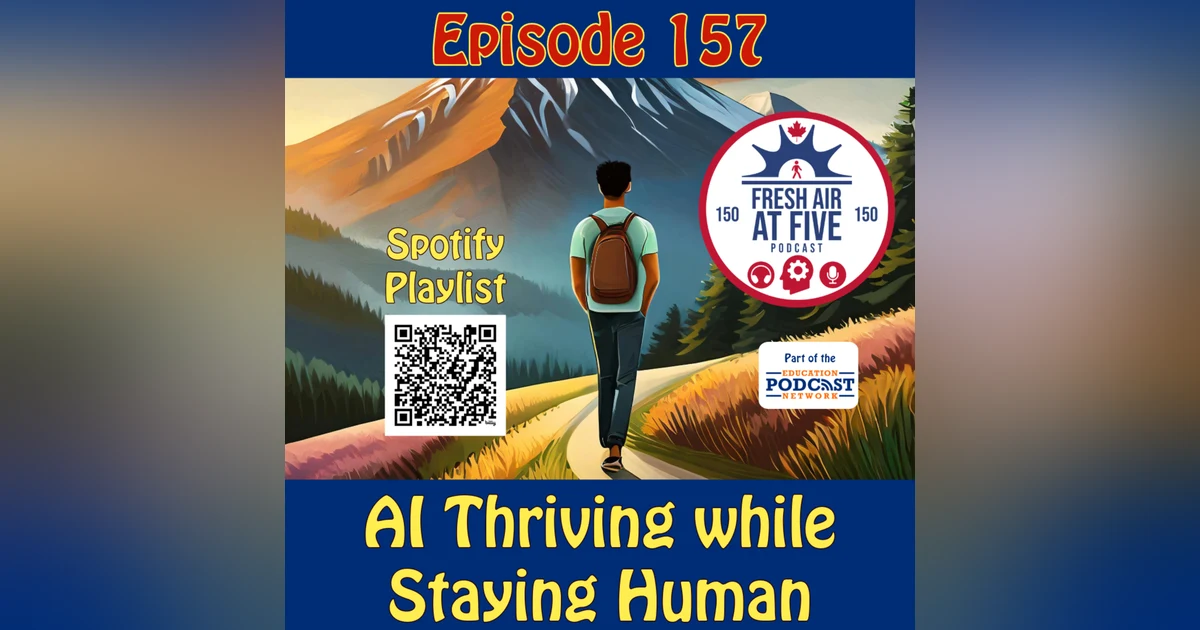 AI Thriving while Staying Human - FAAF 157