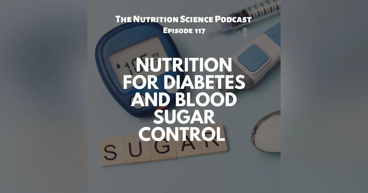 Nutrition for Diabetes and Blood Sugar Control
