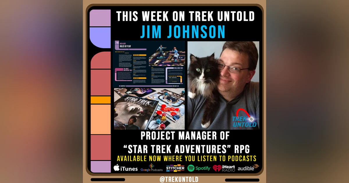 74: Star Trek Adventures" RPG with Project Manager Jim Johnson