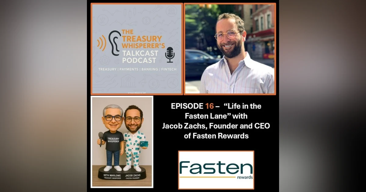 Episode 16 - "Life in the Fasten Lane" with Jacob Zachs (Fasten Rewards)