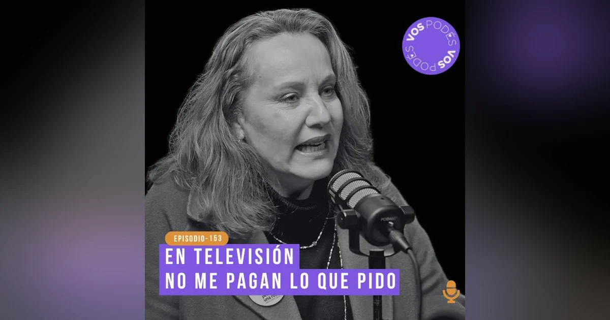En televisión no me pagan lo que pido - invitada: Alejandra Borrero