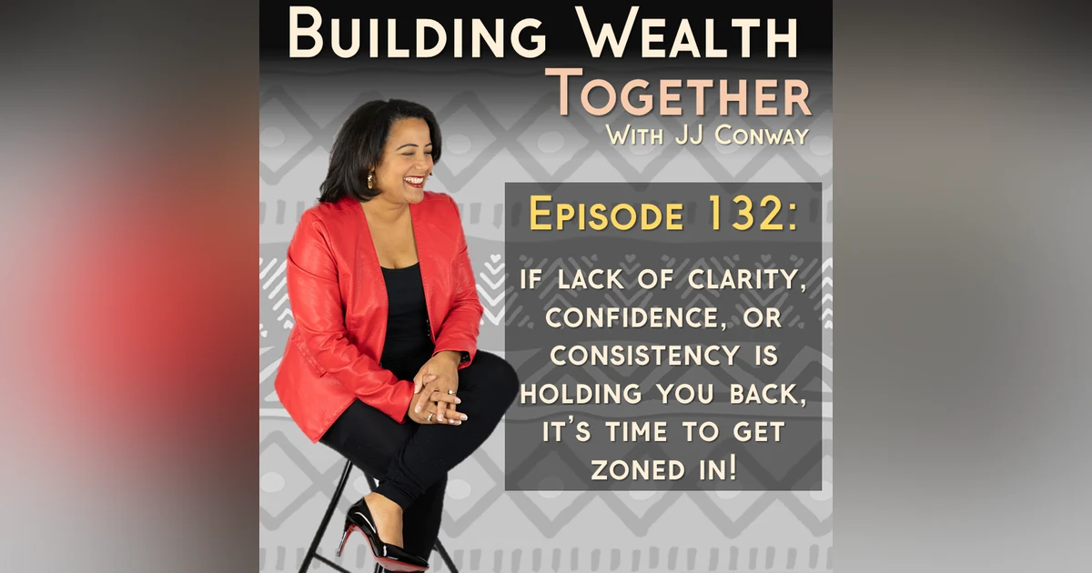 Episode 132: Juice With JJ – Zoned In The Mental Toughness Required for a World-Class YOU