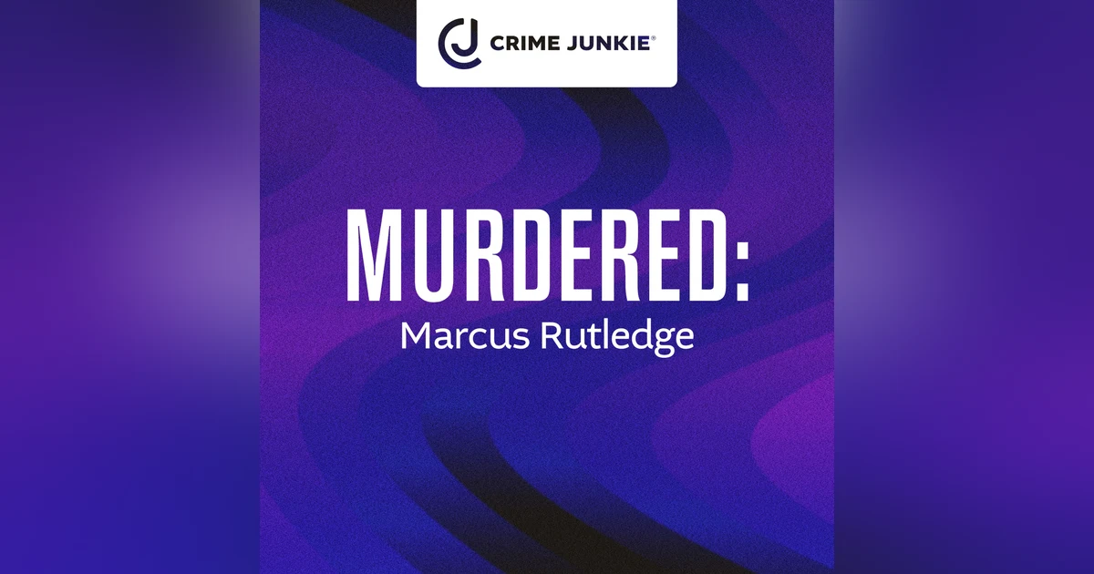 *BREAKING NEWS* MURDERED: Marcus Rutledge