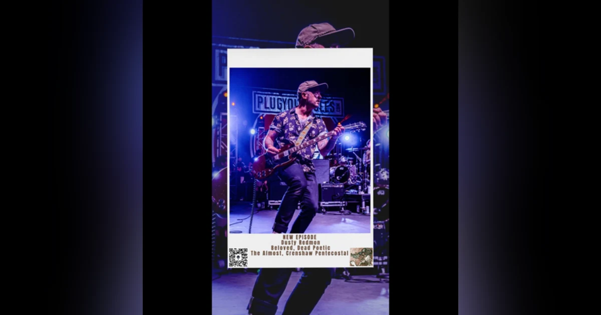 Dusty Redmon (Beloved, Dead Poetic, The Almost, Crenshaw Pentecostal)