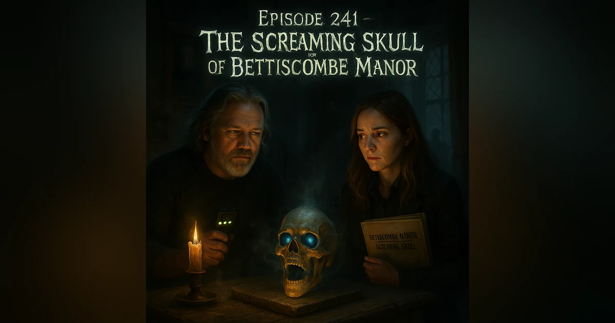 The Screaming Skull of Bettiscombe Manor