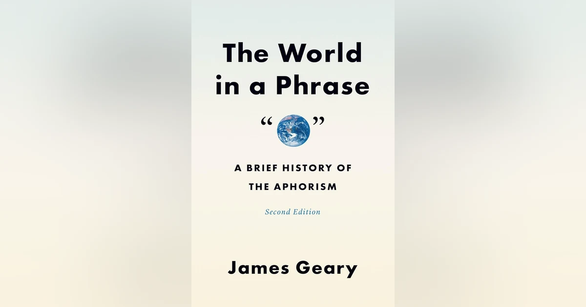 778 A History of Aphorisms (with James Geary) | My Last Book with Paul Chrystal